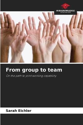 From group to team - Sarah Eichler - cover