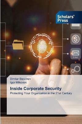 Inside Corporate Security - Dimitar Stevchev,Igor Milkovski - cover