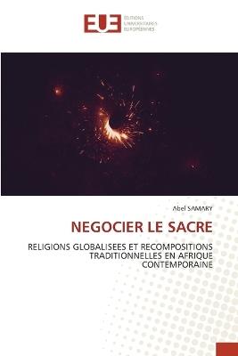 Negocier Le Sacre - Abel Samary - cover
