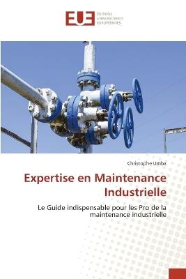 Expertise en Maintenance Industrielle - Christophe Umba - cover