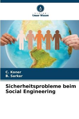 Sicherheitsprobleme beim Social Engineering - C Koner,B Sarkar - cover