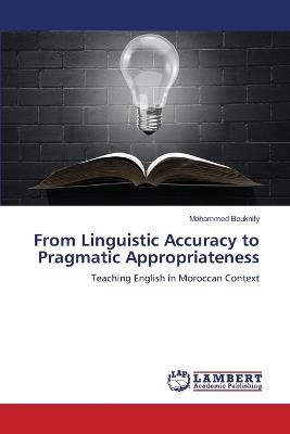 From Linguistic Accuracy to Pragmatic Appropriateness - Mohammed Bouknify - cover
