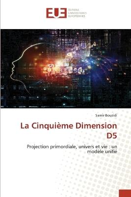 La Cinquième Dimension D5 - Samir Bouzidi - cover