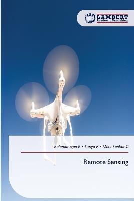 Remote Sensing - Balamurugan B,Suriya R,Mani Sankar G - cover