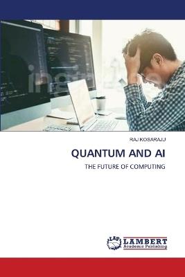 Quantum and AI - Raj Kosaraju - cover
