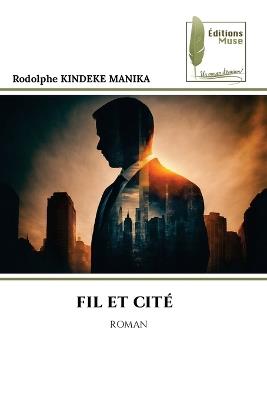 Fil Et Cité - Rodolphe Kindeke Manika - cover