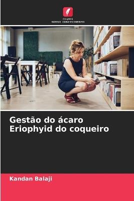 Gestão do ácaro Eriophyid do coqueiro - Kandan Balaji - cover
