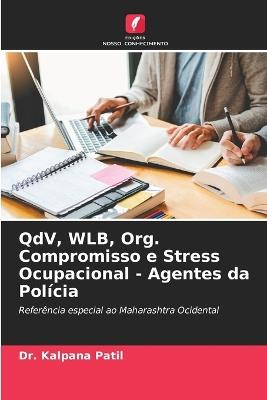 QdV, WLB, Org. Compromisso e Stress Ocupacional - Agentes da Polícia - Kalpana Patil - cover
