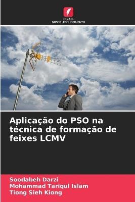 Aplicação do PSO na técnica de formação de feixes LCMV - Soodabeh Darzi,Mohammad Tariqul Islam,Tiong Sieh Kiong - cover
