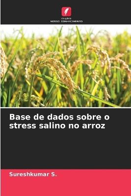 Base de dados sobre o stress salino no arroz - Sureshkumar S - cover