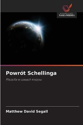 Powrót Schellinga - Matthew David Segall - cover