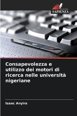 Consapevolezza e utilizzo dei motori di ricerca nelle università nigeriane - Isaac Anyira - cover