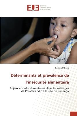 Déterminants et prévalence de l'insécurité alimentaire - Gaston Mboyo - cover