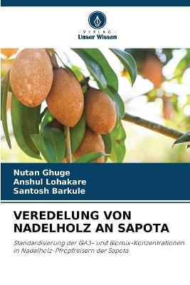 Veredelung Von Nadelholz an Sapota - Nutan Ghuge,Anshul Lohakare,Santosh Barkule - cover