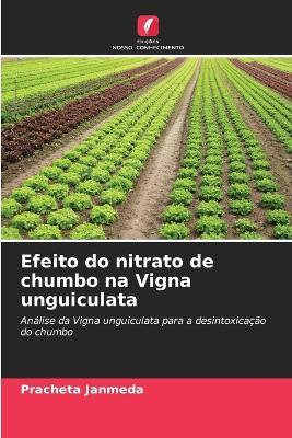 Efeito do nitrato de chumbo na Vigna unguiculata - Pracheta Janmeda - cover