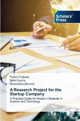 A Research Project for the Startup Company - Foued Chabane,Belhi Guerira,Noureddine Moummi - cover
