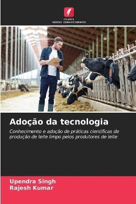Adoção da tecnologia - Upendra Singh,Rajesh Kumar - cover