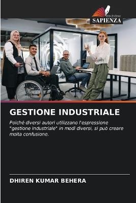 Gestione Industriale - Dhiren Kumar Behera - cover