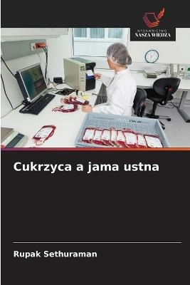 Cukrzyca a jama ustna - Rupak Sethuraman - cover