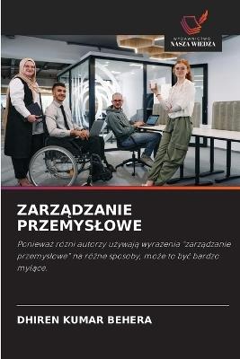 ZarzĄdzanie Przemyslowe - Dhiren Kumar Behera - cover