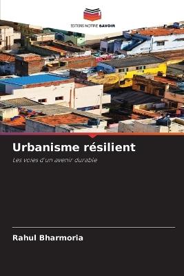 Urbanisme résilient - Rahul Bharmoria - cover