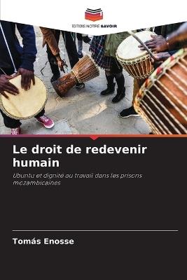 Le droit de redevenir humain - Tomás Enosse - cover
