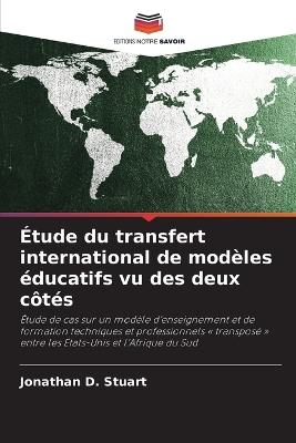 Étude du transfert international de modèles éducatifs vu des deux côtés - Jonathan D Stuart - cover