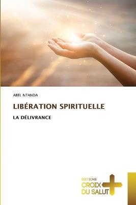 Libération Spirituelle - Abel Ntanda - cover