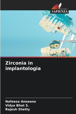Zirconia in implantologia - Nafeesa Anseena,Vidya Bhat S,Rajesh Shetty - cover