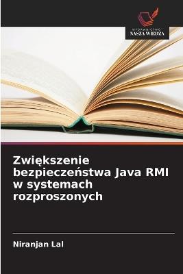 Zwiększenie bezpieczeństwa Java RMI w systemach rozproszonych - Niranjan Lal - cover
