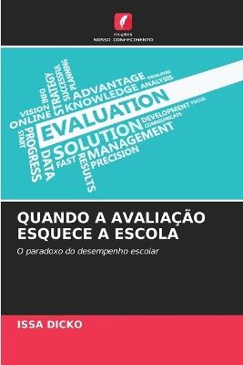 Quando a Avaliação Esquece a Escola - Issa Dicko - cover