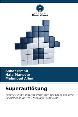 Superauflösung - Sahar Ismail,Hala Mansour,Mahmoud Allam - cover