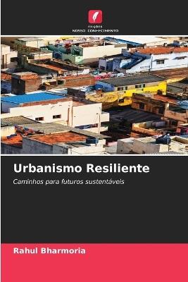 Urbanismo Resiliente - Rahul Bharmoria - cover