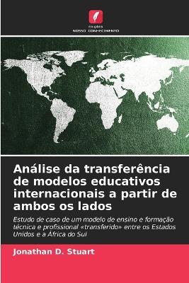 Análise da transferência de modelos educativos internacionais a partir de ambos os lados - Jonathan D Stuart - cover