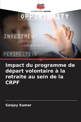Impact du programme de départ volontaire à la retraite au sein de la CRPF - Sanjay Kumar - cover