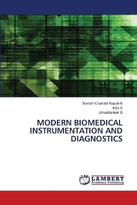 Modern Biomedical Instrumentation and Diagnostics - Suresh Chander Kapali B,Indu S,Umashankar G - cover