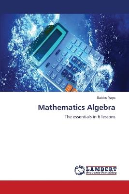Mathematics Algebra - Saidou Yaya - cover