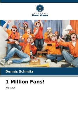 1 Million Fans! - Dennis Schmitz - cover