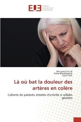 Là où bat la douleur des artères en colère - Mounira El Euch,Sirine Khedhaouria,Sami Turki - cover