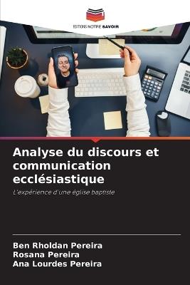 Analyse du discours et communication ecclésiastique - Ben Rholdan Pereira,Rosana Pereira,Ana Lourdes Pereira - cover