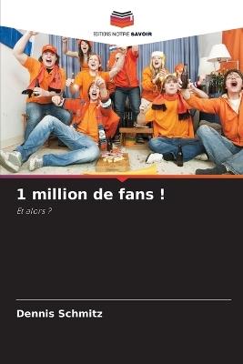 1 million de fans ! - Dennis Schmitz - cover