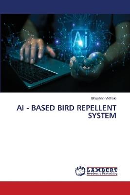 AI - Based Bird Repellent System - Bhushan Vidhale - cover