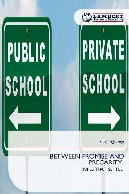Between Promise and Precarity - Sergio Quiroga - cover