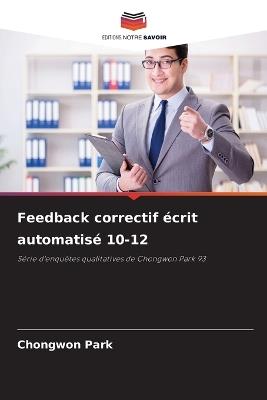 Feedback correctif écrit automatisé 10-12 - Chongwon Park - cover