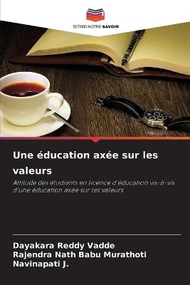 Une éducation axée sur les valeurs - Dayakara Reddy Vadde,Rajendra Nath Babu Murathoti,Navinapati J - cover