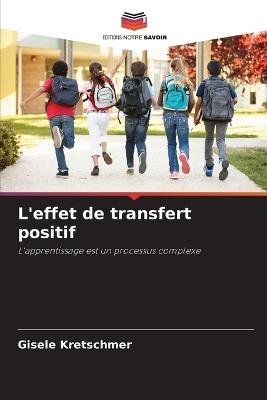 L'effet de transfert positif - Gisele Kretschmer - cover
