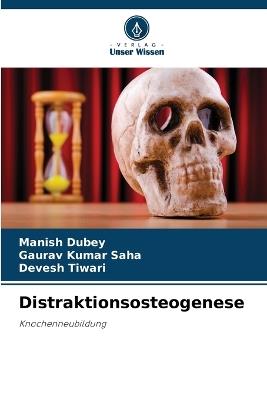 Distraktionsosteogenese - Manish Dubey,Gaurav Kumar Saha,Devesh Tiwari - cover