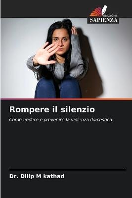 Rompere il silenzio - Dilip M Kathad - cover