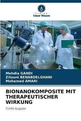 Bionanokomposite Mit Therapeutischer Wirkung - Mehdia Gandi,Zitouni Benabdelghani,Mohamed Amari - cover