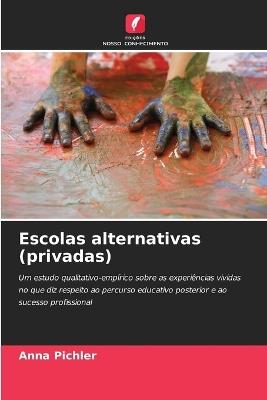 Escolas alternativas (privadas) - Anna Pichler - cover